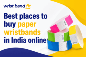 Paper Wristbands in India Online
